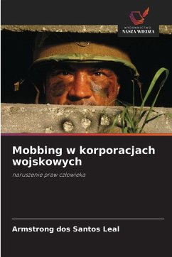 Mobbing w korporacjach wojskowych - Leal, Armstrong dos Santos