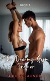 The Dreamy Gym Trainer (The Trainer) (eBook, ePUB)