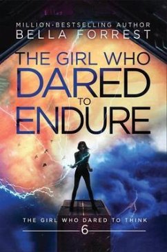 The Girl Who Dared to Endure (eBook, ePUB) - Forrest, Bella