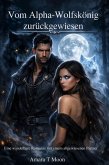 Vom Alpha-Wolfskönig zurückgewiesen (eBook, ePUB)