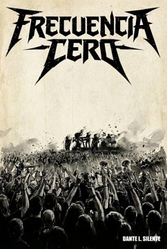 Frecuencia cero (eBook, ePUB) - Silente, Dante L.
