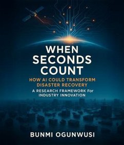 Cover When Seconds Count: How AI Could Transform Disaster Recovery (eBook, ePUB)