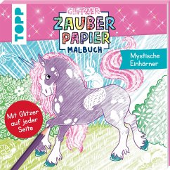 Cover Glitzer Zauberpapier Malbuch Mystische Einhörner  (Mängelexemplar)