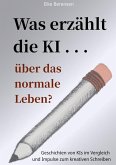 Was erzählt die KI über das normale Leben? (eBook, ePUB)