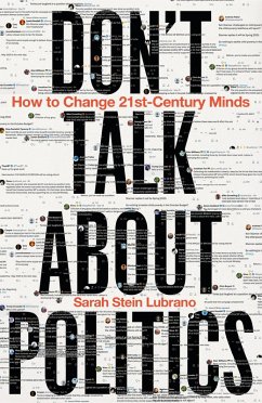 Don't Talk About Politics (eBook, PDF) - Lubrano, Sarah Stein