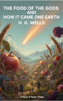 Cover The Food of the Gods and How It Came to Earth (eBook, ePUB)