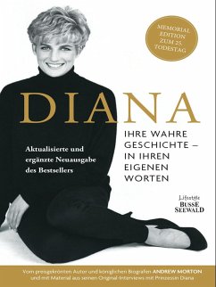 Cover Diana. Ihre wahre Geschichte in ihren eigenen Worten. Memorial Edition: Aktualisierte und erweiterte Neuausgabe zum 25. Todestag (eBook, PDF)