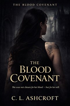 The Blood Covenant (eBook, ePUB) - Ashcroft, C. L.