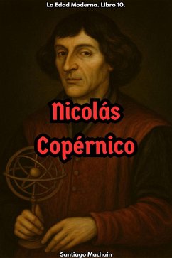 Cover Nicolás Copérnico (La Edad Moderna, #10) (eBook, ePUB)