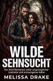 Wilde Sehnsucht (eBook, ePUB)