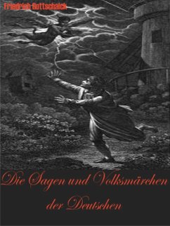 Cover Die Sagen und Volksmärchen der Deutschen. Friedrich Gottschalck. (eBook, ePUB)