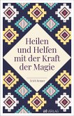 Heilen und Helfen mit der Kraft der Magie   (Restauflage)