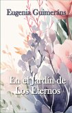 En el Jardín de Los Eternos (eBook, ePUB)