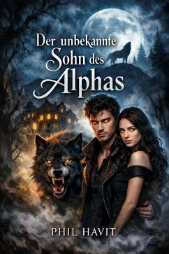 Cover Der unbekannte Sohn des Alphas (eBook, ePUB)