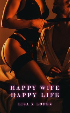 Cover Happy Wife, Happy Life (eBook, ePUB)