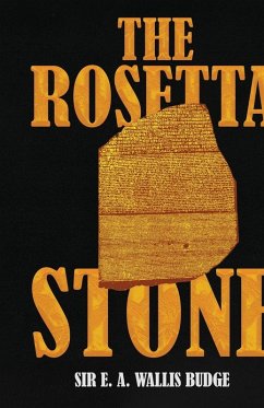 The Rosetta Stone - Budge, E. A. Wallis