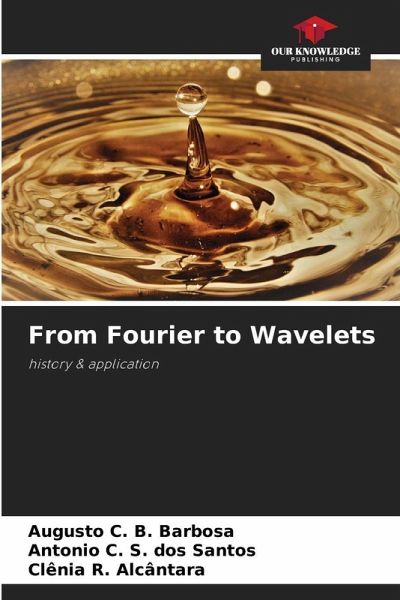 From Fourier to Wavelets