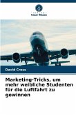 Marketing-Tricks, um mehr weibliche Studenten für die Luftfahrt zu gewinnen