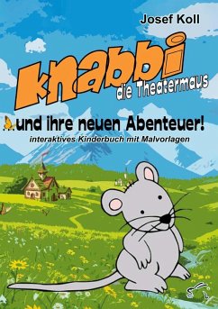 Cover Knabbi, die Theatermaus, und ihre neuen Abenteuer