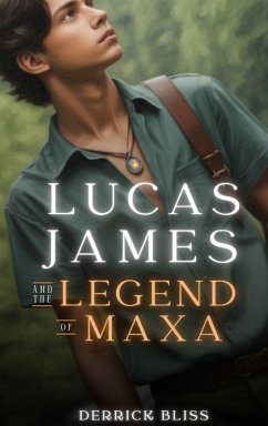 Cover Lucas James and the Legend of Maxa