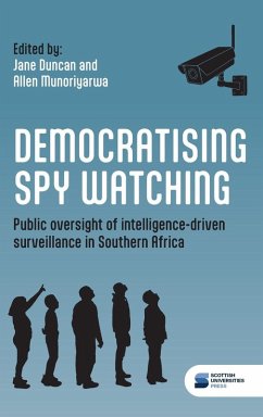 Democratising spy watching - Duncan, Jane; Munoriyarwa, Allen