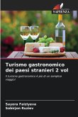 Turismo gastronomico dei paesi stranieri 2 vol