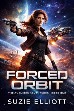 Cover Forced Orbit (The Pleiades Adventures, #1) (eBook, ePUB)