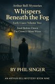 Whispers Beneath the Fog VII (ARTHUR BELL MYSTERIES EARLY CASES COLLECTION, #2) (eBook, ePUB)