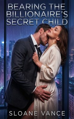 Cover Bearing the Billionaire's Secret Child (eBook, ePUB)