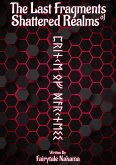 The Last Fragments Of Shattered Realms (eBook, ePUB)