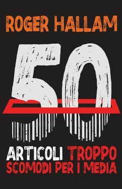 Cover 50 Articoli Troppo Scomodi Per I Media (eBook, ePUB)