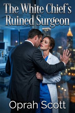Cover The White Chief's Ruined Surgeon (eBook, ePUB)
