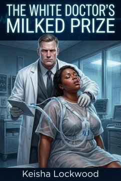 Cover The White Doctor's Milked Prize (eBook, ePUB)