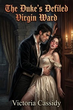 Cover The Duke's Defiled Virgin Ward (eBook, ePUB)