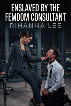 Cover Enslaved by the Femdom Consultant (eBook, ePUB)