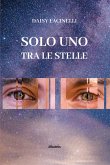 Solo uno tra le stelle. Alla mia piccola energica bambina interiore (eBook, ePUB)