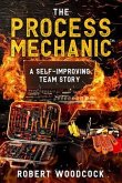 The Process Mechanic(TM) (eBook, ePUB)