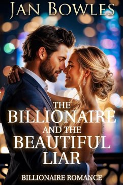 Cover The Billionaire and the Beautiful Liar (eBook, ePUB)
