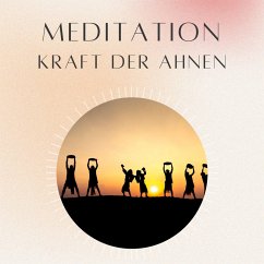 Cover Meditation: Kraft der Ahnen (MP3-Download)