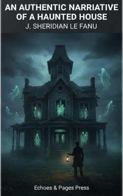 Cover An Authentic Narrative of a Haunted House (eBook, ePUB)