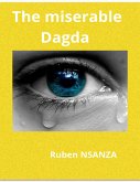 THE MISERABLE DAGDA (eBook, ePUB)