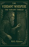 The Variant Thread (The Verdant Whisperer Trilogy, #2) (eBook, ePUB)