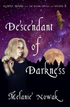 Cover Descendant of Darkness - Volume 2 of Almost Human ~ The Second Trilogy (ALMOST HUMAN - The Second Trilogy, #2) (eBook, ePUB)
