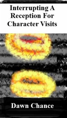 Interrupting A Reception For Character Visits (eBook, ePUB) - Chance, Dawn