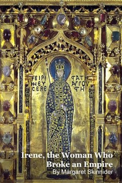 Cover Irene, the Woman Who Broke an Empire (eBook, ePUB)