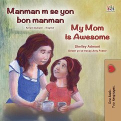 Manman m se yon bon manman My Mom is Awesome (Haitian Creole English Bilingual Collection) (eBook, ePUB)