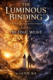 The Luminous Binding (eBook, ePUB)