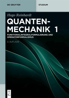 Funktionalintegralformulierung und Operatorformalismus (eBook, PDF) - Reinhardt, Hugo Funktionalintegralformulierung und Operatorformalismus (eBook, PDF) - Reinhardt, Hugo
