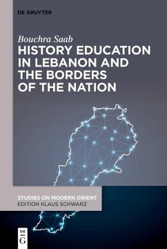 Cover History Education in Lebanon and the Borders of the Nation (eBook, PDF)