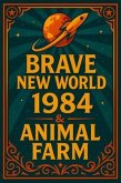 Brave New World, 1984 & Animal Farm (eBook, ePUB)